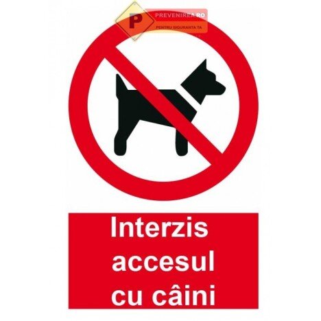 Indicator accesul interzis cu caini